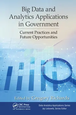 Aplicațiile Big Data și Analytics în administrație: Practici actuale și oportunități viitoare - Big Data and Analytics Applications in Government: Current Practices and Future Opportunities