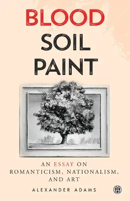 Sânge, pământ, vopsea - Imperium Press - Blood, Soil, Paint - Imperium Press