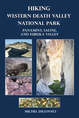 Hiking Western Death Valley National Park: Panamint, Saline și Eureka Valley - Hiking Western Death Valley National Park: Panamint, Saline, and Eureka Valley