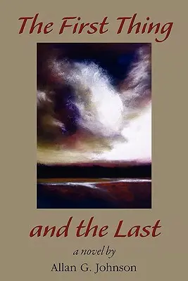 Primul lucru și ultimul - The First Thing and the Last
