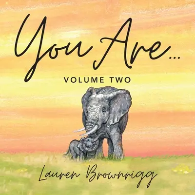 You Are: Volumul doi - You Are: Volume Two