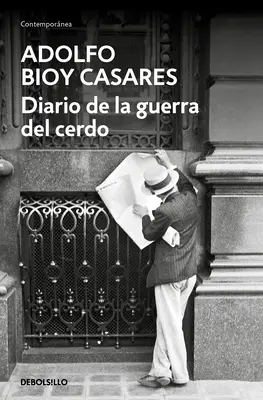 Diario de la Guerra del Cerdo / Jurnal de război al porcului - Diario de la Guerra del Cerdo / Diary of the War of the Pig