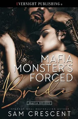 Mireasa forțată a monstrului mafiot - Mafia Monster's Forced Bride