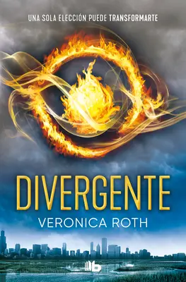 Divergente / Divergente (Spanish Edition) - Divergente (Spanish Edition)