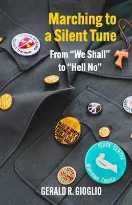 Marching to a Silent Tune: O călătorie de la We Shall la Hell No - Marching to a Silent Tune: A Journey from We Shall to Hell No