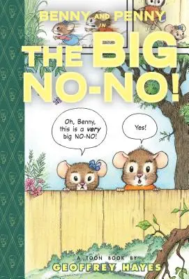 Benny și Penny în Marele Nu-Nu! - Benny and Penny in the Big No-No!