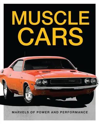 Mașini musculoase: Minuni de putere și performanță - Muscle Cars: Marvels of Power and Performance