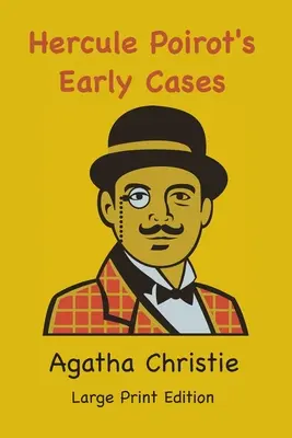 Primele cazuri ale lui Hercule Poirot - Hercule Poirot's Early Cases