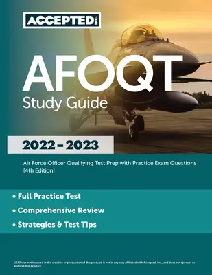 Ghid de studiu AFOQT 2022-2023: Pregătire pentru testul de calificare a ofițerilor din forțele aeriene cu întrebări practice de examen [ediția a 4-a] - AFOQT Study Guide 2022-2023: Air Force Officer Qualifying Test Prep with Practice Exam Questions [4th Edition]