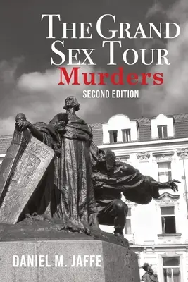 Crimele din Marele Tur al Sexului - The Grand Sex Tour Murders