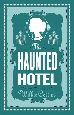 The Haunted Hotel: Ediție adnotată - The Haunted Hotel: Annotated Edition