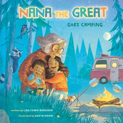 Nana cea Mare merge la camping - Nana the Great Goes Camping