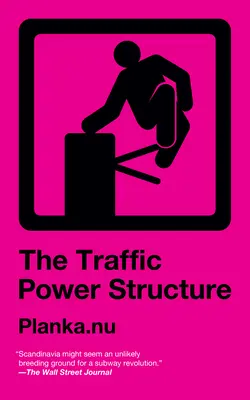 Structura puterii în trafic - Traffic Power Structure