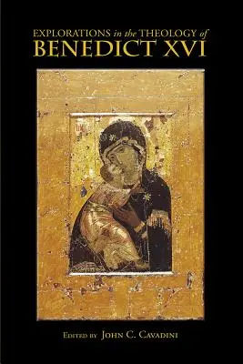Explorări în teologia lui Benedict al XVI-lea - Explorations in the Theology of Benedict XVI