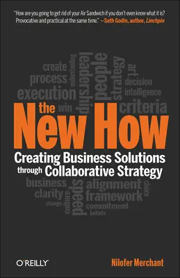 Noul cum [Paperback]: Crearea de soluții de afaceri prin intermediul strategiei colaborative - The New How [Paperback]: Creating Business Solutions Through Collaborative Strategy