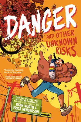 Pericol și alte riscuri necunoscute: Un roman grafic - Danger and Other Unknown Risks: A Graphic Novel