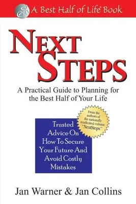 Pașii următori: Un ghid practic de planificare pentru cea mai bună jumătate a vieții tale - Next Steps: A Practical Guide to Planning for the Best Half of Your Life