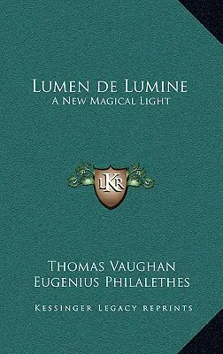 Lumen de Lumine: O nouă lumină magică - Lumen de Lumine: A New Magical Light