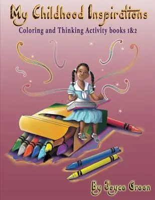 My Childhood Inspirations The Series: Cărți de colorat și activități de gândire 1 și 2 - My Childhood Inspirations The Series: Coloring and Thinking Activity Books 1 & 2