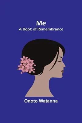 Eu: O carte a amintirilor - Me: A Book of Remembrance