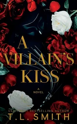 Sărutul unui ticălos - A Villain's Kiss