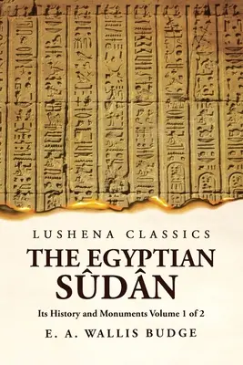 The Egyptian Sdn Its History and Monuments Volume 1 of 2