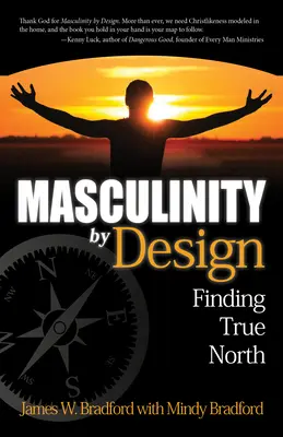 Masculinitatea prin design: Găsirea nordului adevărat - Masculinity by Design: Finding True North