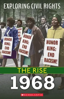 1968 (Explorarea drepturilor civile: Ascensiunea) - 1968 (Exploring Civil Rights: The Rise)