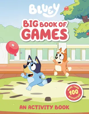 Bluey: Big Book of Games: O carte de activități - Bluey: Big Book of Games: An Activity Book