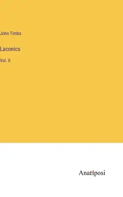 Laconicii: Vol. II - Laconics: Vol. II