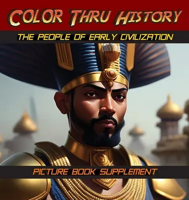 Oamenii civilizației timpurii: Supliment la cartea cu imagini - The People of Early Civilization: Picture Book Supplement