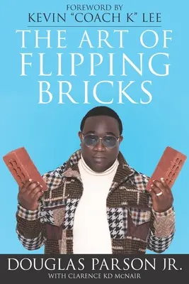 Arta de a întoarce cărămizi - The Art of Flipping Bricks
