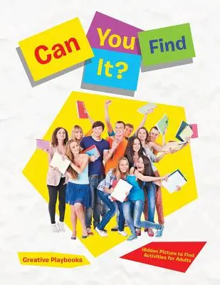 Can You Find It? Imagini ascunse pentru a găsi activități pentru adulți - Can You Find It? Hidden Picture to Find Activities for Adults