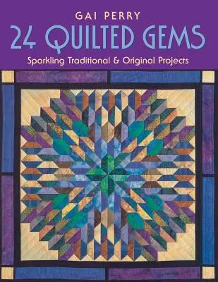 24 de pietre prețioase matlasate - Ediție tipărită la cerere - 24 Quilted Gems - Print on Demand Edition