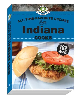 Rețetele preferate din toate timpurile de la Indiana Cooks - All-Time-Favorite Recipes from Indiana Cooks