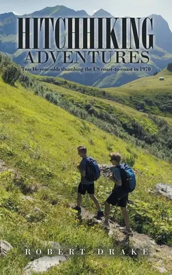 Aventurile autostopiste: Doi adolescenți de 16 ani care au străbătut SUA de la o coastă la alta în 1970 - Hitchhiking Adventures: Two 16-Year-Olds Thumbing the Us Coast-To-Coast in 1970