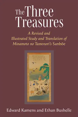 Cele trei comori: Un studiu revizuit și ilustrat și traducerea volumului 97 din Sanboe de Minamoto No Tamenori - The Three Treasures: A Revised and Illustrated Study and Translation of Minamoto No Tamenori's Sanboe Volume 97