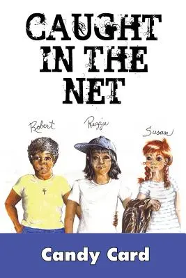 Prinși în plasă - Caught in the Net