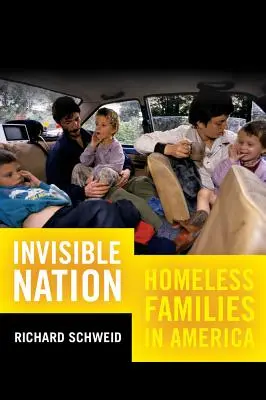 Națiunea invizibilă: Familiile fără adăpost în America - Invisible Nation: Homeless Families in America
