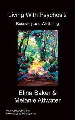 Trăind cu psihoză - recuperare și bunăstare - Living With Psychosis - Recovery and Wellbeing