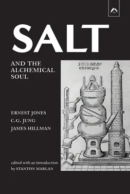Sarea și sufletul alchimic - Salt and the Alchemical Soul