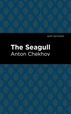Pescărușul (The Seagull) - The Seagull