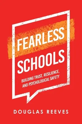 Școli fără frică: Construirea încrederii, rezilienței și siguranței psihologice - Fearless Schools: Building Trust, Resilience, and Psychological Safety