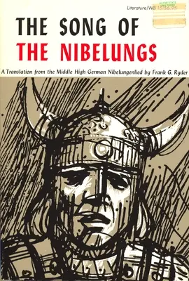 Cântecul Nibelungilor: O traducere în versuri din Nibelungenlied, înalta germană medie - Song of the Nibelungs: A Verse Translation from the Middle High German Nibelungenlied