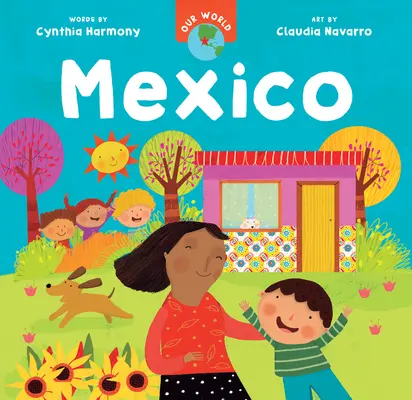 Lumea noastră: Mexic - Our World: Mexico