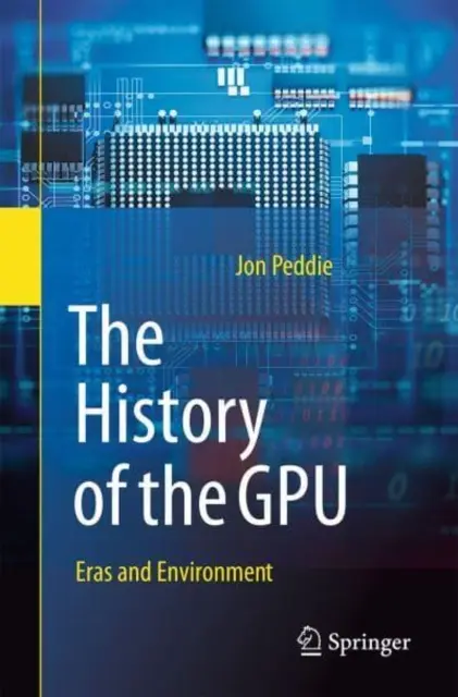 Istoria Gpu - Ere și mediu - The History of the Gpu - Eras and Environment