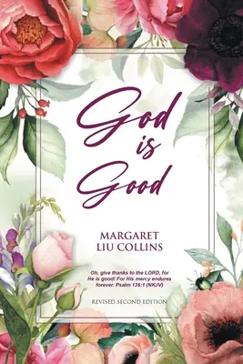 Dumnezeu este bun: Ediția a doua revizuită - God is Good: Revised Second Edition