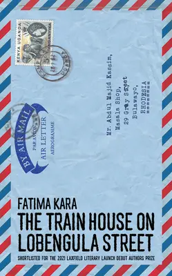 Casa trenului de pe strada Lobengula - The Train House on Lobengula Street