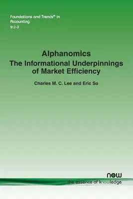 Alphanomics: Bazele informaționale ale eficienței pieței - Alphanomics: The Informational Underpinnings of Market Efficiency