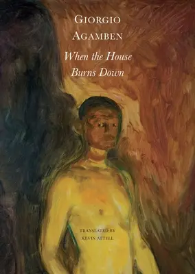 Când casa arde: din dialectul gândirii (When the House Burns Down: From the Dialect of Thought) - When the House Burns Down: From the Dialect of Thought